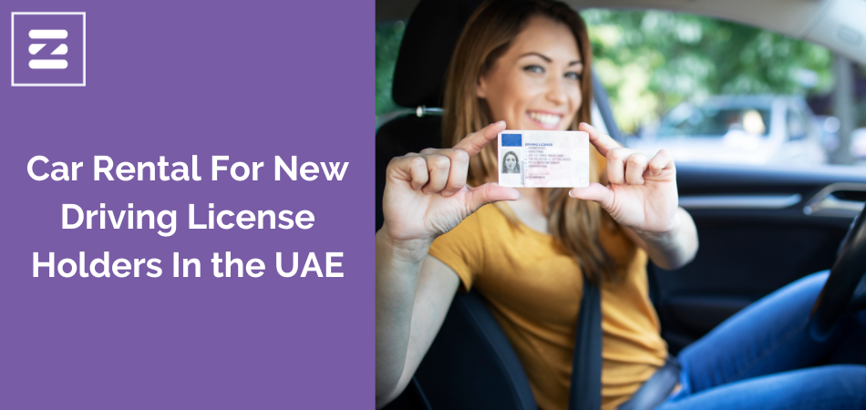 Car Rental For New Driving License Holders In the UAE) (1)